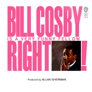 Альбом Bill Cosby Is A Very Funny Fellow Right!