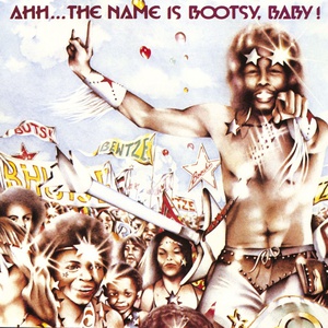 Альбом Ahh&hellip; The Name Is Bootsy, Baby!