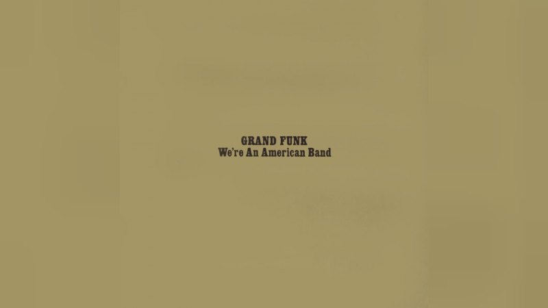 Обложка альбома We're an American Band