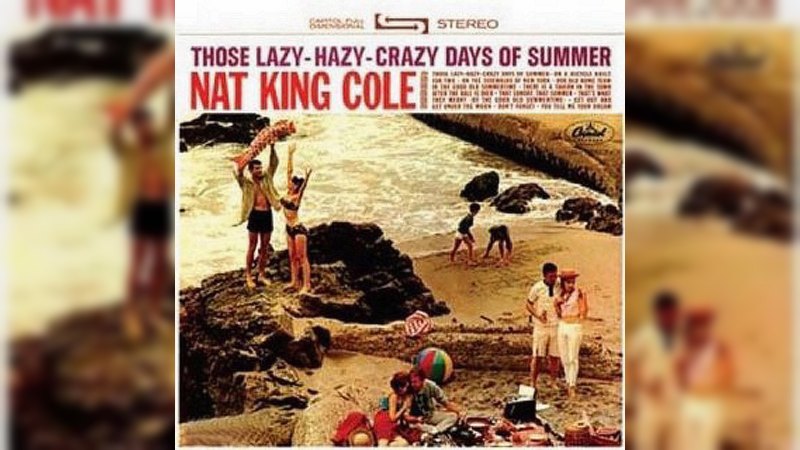 Обкладинка альбому Those Lazy-Hazy-Crazy Days of Summer
