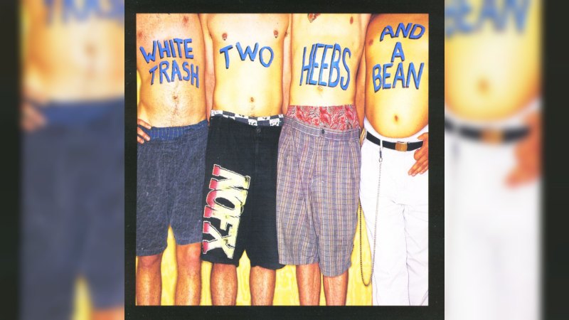 Обложка альбома White Trash, Two Heebs and a Bean