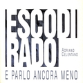 Обкладинка альбому Esco di rado e parlo ancora meno
