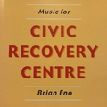 Обложка альбома Music for Civic Recovery Centre