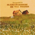 Обложка альбома Slaughterhouse on the Prairie