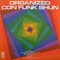 Обложка альбома Organized Con Funk Shun