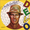 Обложка альбома Q: Are We Not Men? A: We Are Devo!