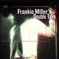 Обложка альбома Frankie Miller's Double Take