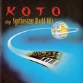 Обложка альбома Koto Plays Synthesizer World Hits