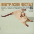 Обложка альбома Quincy Plays for Pussycats