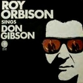 Обложка альбома Roy Orbison Sings Don Gibson
