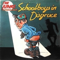 Обкладинка альбому The Kinks Present Schoolboys in Disgrace