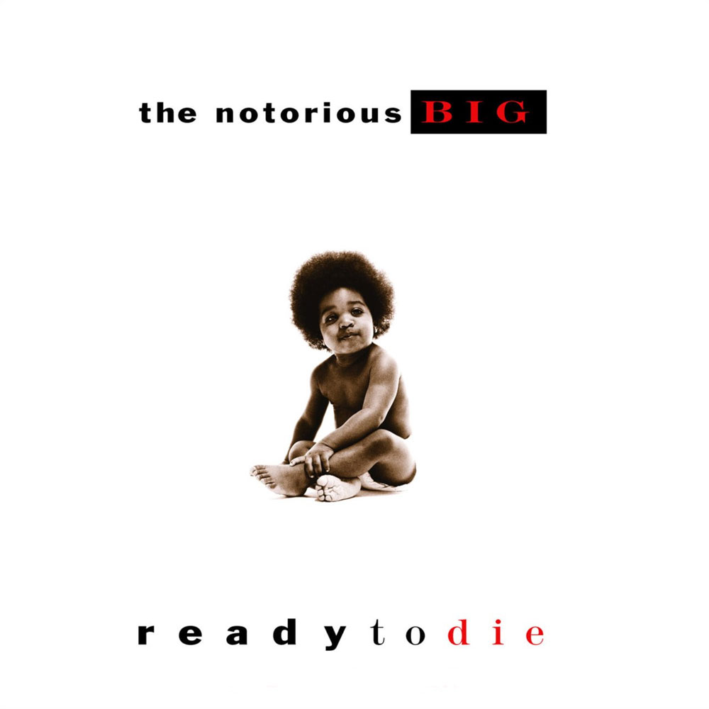 The Notorious B.I.G. Ready to Die