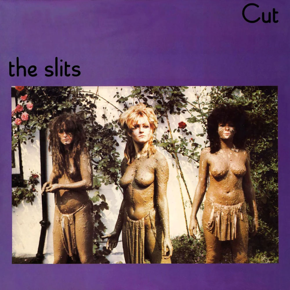 The Slits Cut